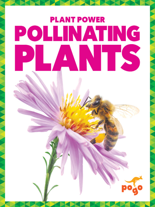 Title details for Pollinating Plants by Karen Latchana Kenney - Available